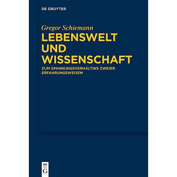 Lebenswelt und Wissenschaft, Gregor Schiemann