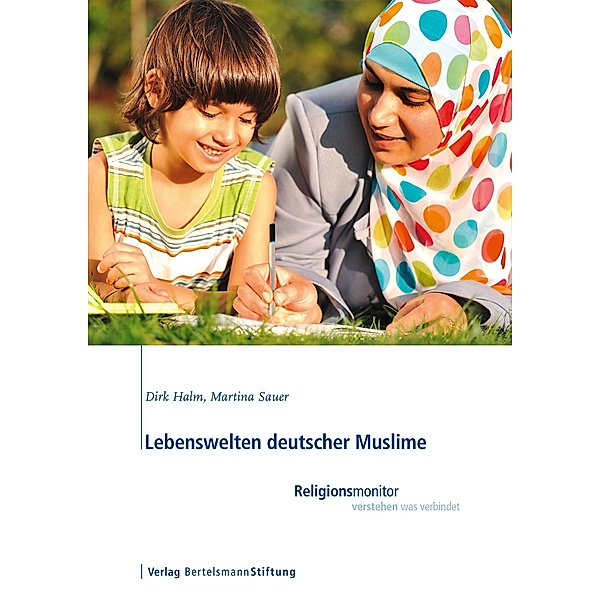 Lebenswelten deutscher Muslime, Dirk Halm, Martina Sauer