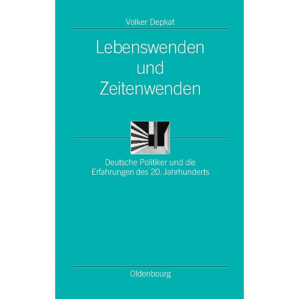 Lebenswenden und Zeitenwenden, Volker Depkat