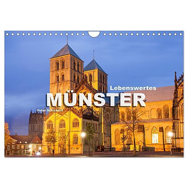 Lebenswertes Münster (Wandkalender 2024 DIN A4 quer), CALVENDO Monatskalender, Peter Schickert