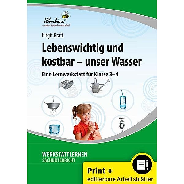 Lebenswichtig und kostbar - unser Wasser, Birgit Kraft