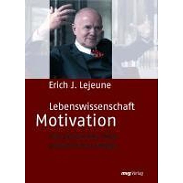 Lebenswissenschaft Motivation / MVG Verlag bei Redline, Erich J. Lejeune