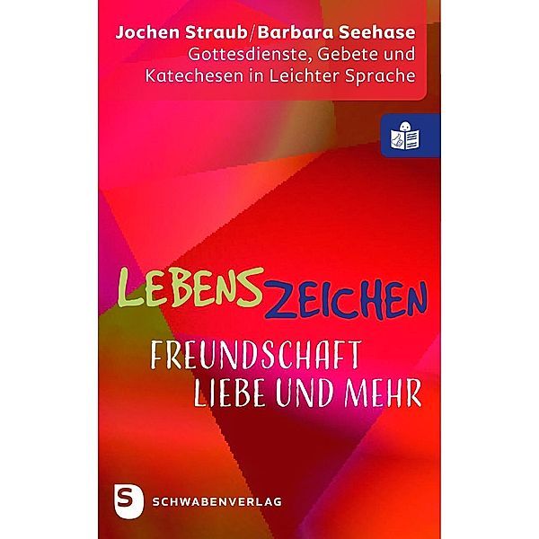 Lebenszeichen - Freundschaft, Liebe und mehr, Jochen Straub, Barbara Seehase