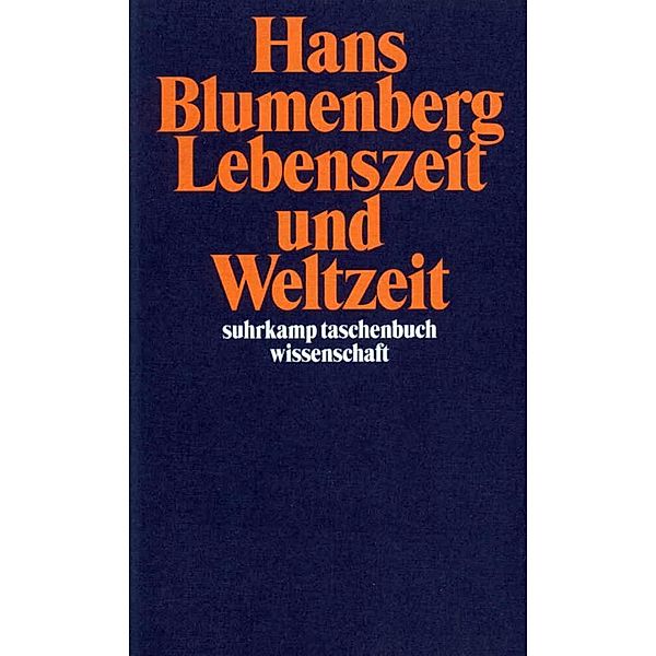 Lebenszeit und Weltzeit, Hans Blumenberg