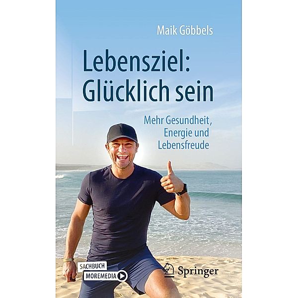 Lebensziel: Glücklich sein, Maik Göbbels