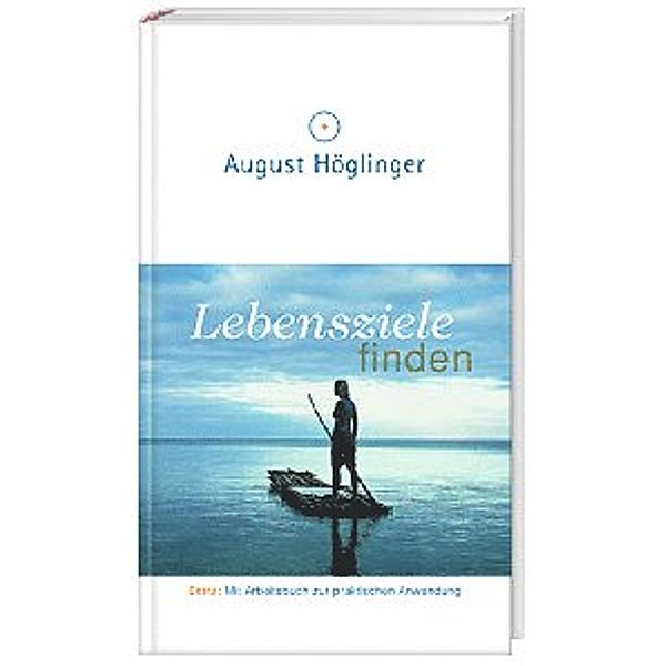 Lebensziele finden, August Höglinger
