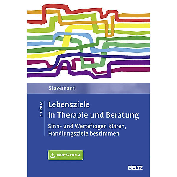 Lebensziele in Therapie und Beratung, Harlich H. Stavemann