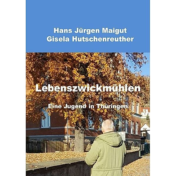 Lebenszwickmühlen, Hans Jürgen Maigut