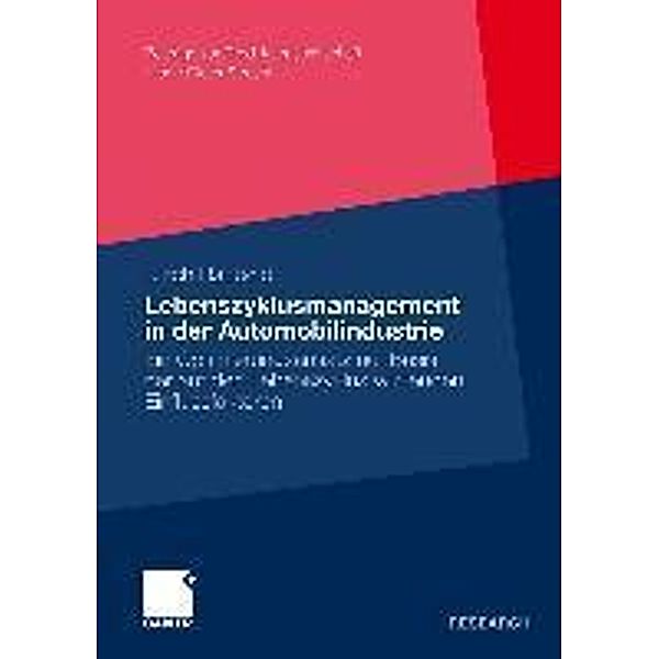 Lebenszyklusmanagement in der Automobilindustrie / Beiträge zur Produktionswirtschaft, Ulrich Raubold