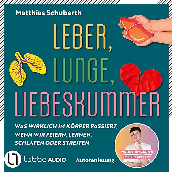 Leber, Lunge, Liebeskummer, Matthias Schuberth