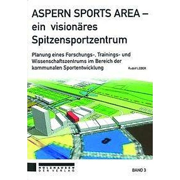 Leber, R: Aspern Sports Area, Rudolf Leber