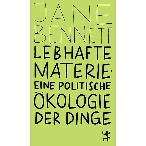 Lebhafte Materie, Jane Bennett