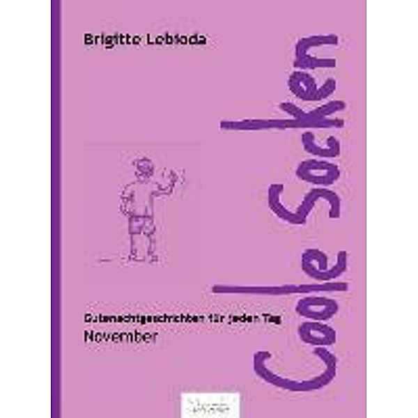 Lebioda, B: Coole Socken/November, Brigitte Lebioda