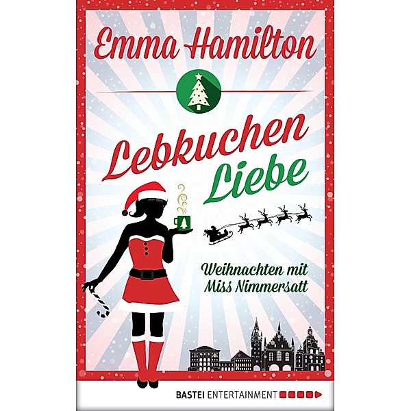 LebkuchenLiebe / Miss Nimmersatt Bd.9, Emma Hamilton