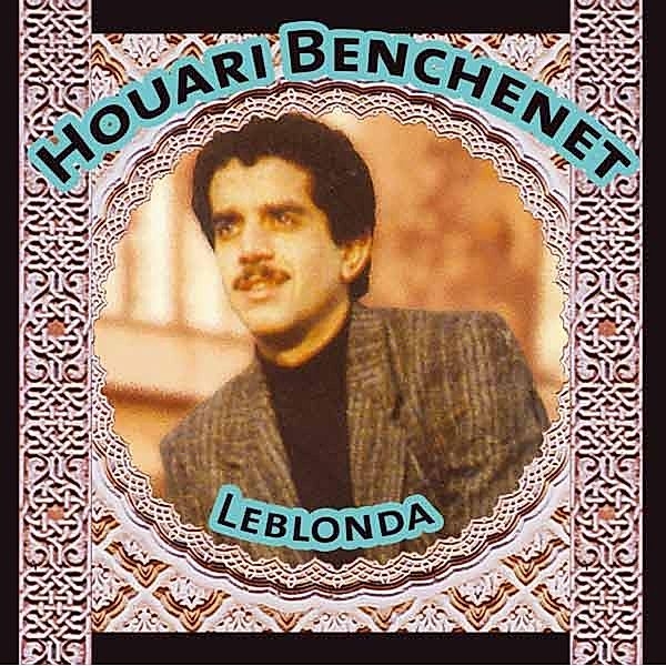 Leblonda, Houari Benchenet