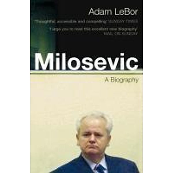 LeBor, A: Milosevic, Adam LeBor