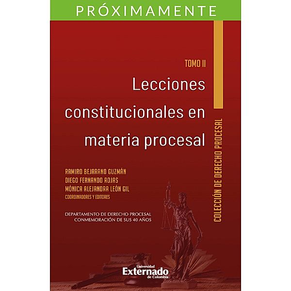 Lecciones constitucionales en materia procesal. Tomo II.