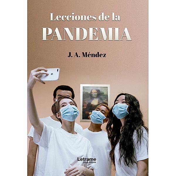 Lecciones de la pandemia, J. A. Méndez