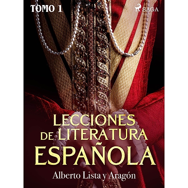 Lecciones de Literatura Española Tomo I, Alberto Lista y Aragón