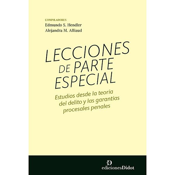 Lecciones de parte especial, Alejandra Alliaud, Edmundo Hendler