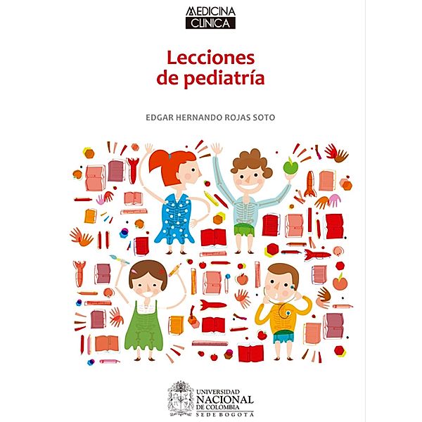 Lecciones de pediatría, Edgar Hernando Rojas Soto