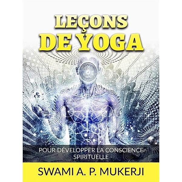 Lecciones de Yoga (Traducido), Swami A. P. Mucherji