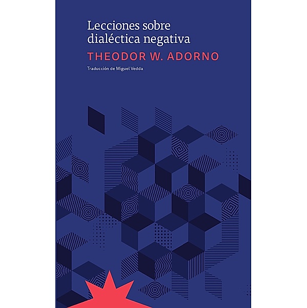 Lecciones sobre dialéctica negativa, Theodor W Adorno