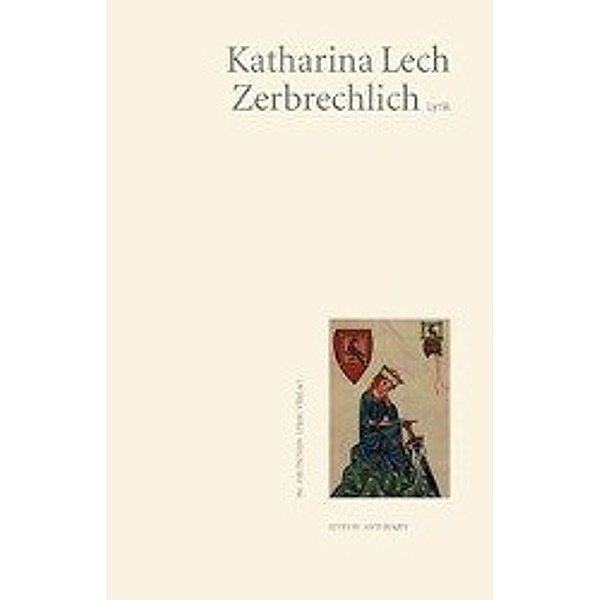 Lech, K: Zerbrechlich, Katharina Lech