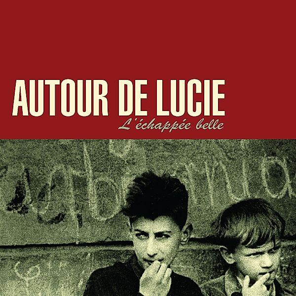 L'Echapee Belle (Vinyl), Autour De Lucie