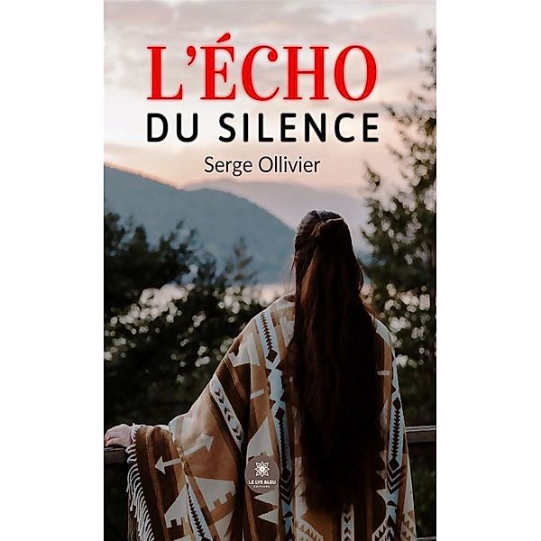 L'écho du silence, Serge Ollivier