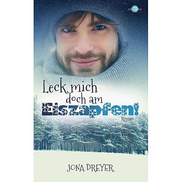 Leck mich doch am Eiszapfen!, Jona Dreyer