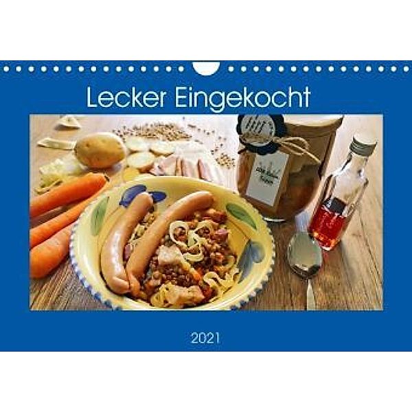 Lecker Eingekocht (Wandkalender 2021 DIN A4 quer), Günther Geiger