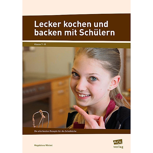 Lecker kochen und backen mit Schülern, Magdalena Wöckel