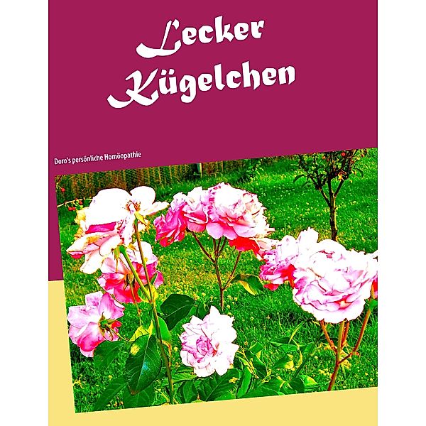 Lecker Kügelchen, Dorothea Maria Eckert