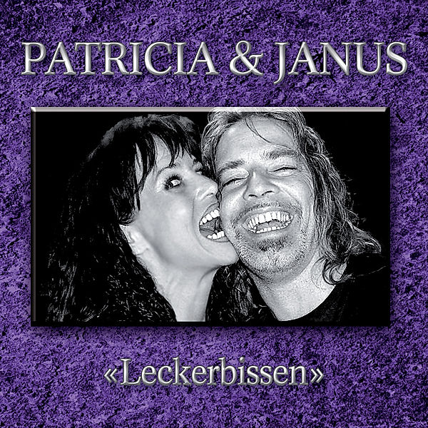 Leckerbissen, Patricia & Janus