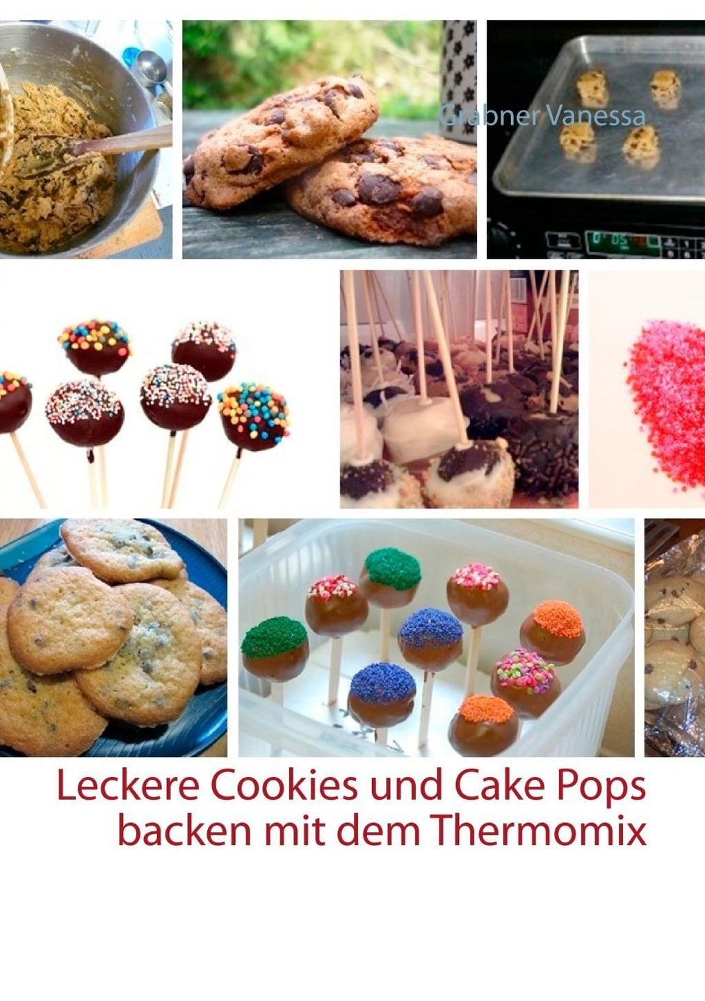 Leckere Cookies und Cake Pops backen mit dem Thermomix eBook v. Grabner  Vanessa | Weltbild