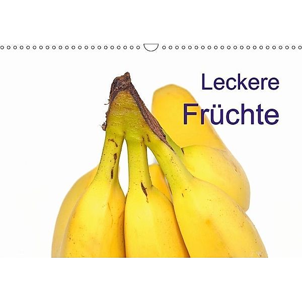 Leckere Früchte (Wandkalender 2017 DIN A3 quer), Richard Oechsner