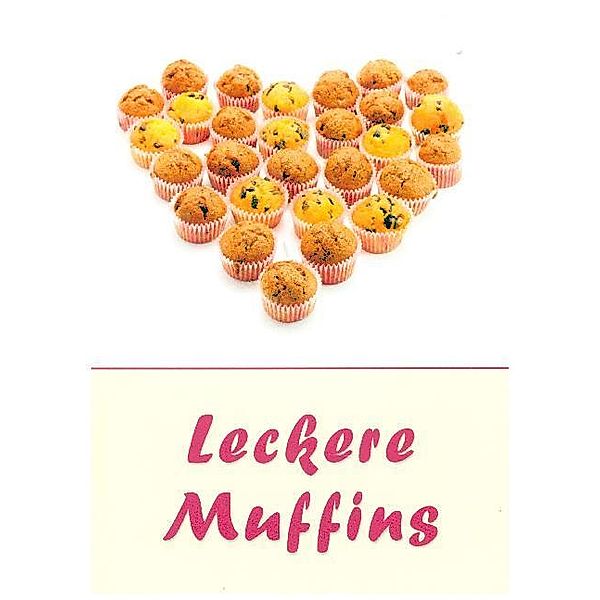 Leckere Muffins Rezepte geeignet für den Thermomix, Marion Möhrlein-Yilmaz