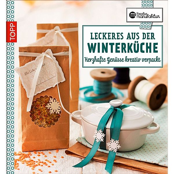 Leckeres aus der Winterküche, Anne Iburg, Alexandra Renke