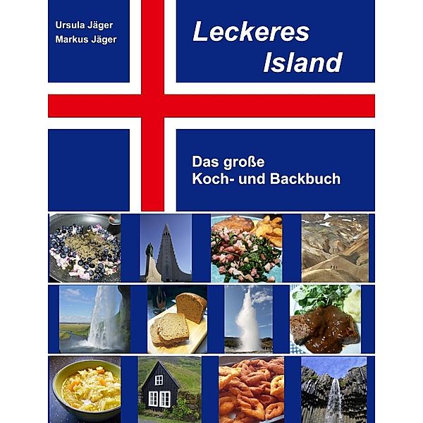 Leckeres Island, Ursula Jäger, Markus Jäger