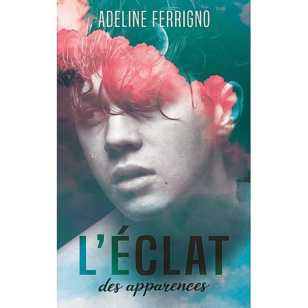 L'éclat des apparences, Adeline Ferrigno