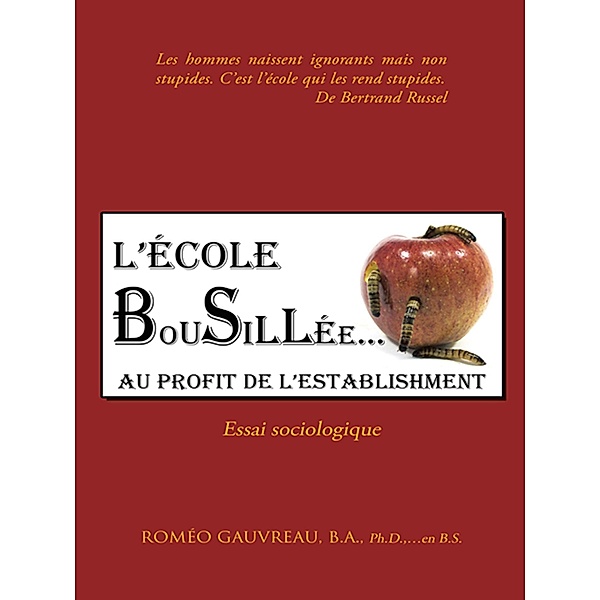 L'École Bousillée Au Profit De L'Establishment, Roméo Gauvreau