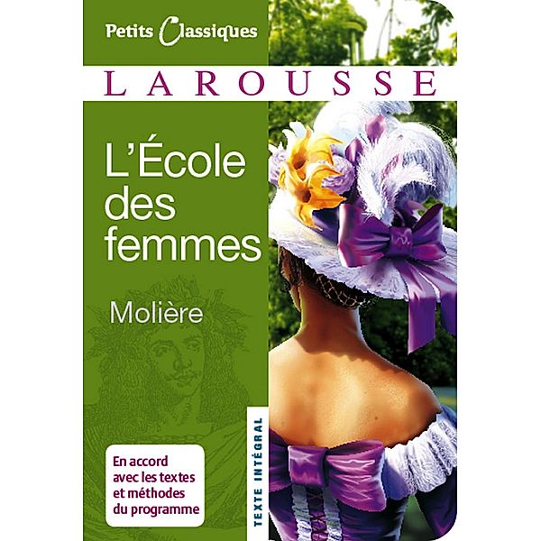 L'Ecole des femmes / Petits Classiques Larousse, Molière