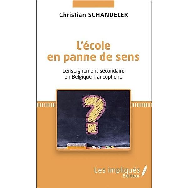 L'ecole en panne de sens