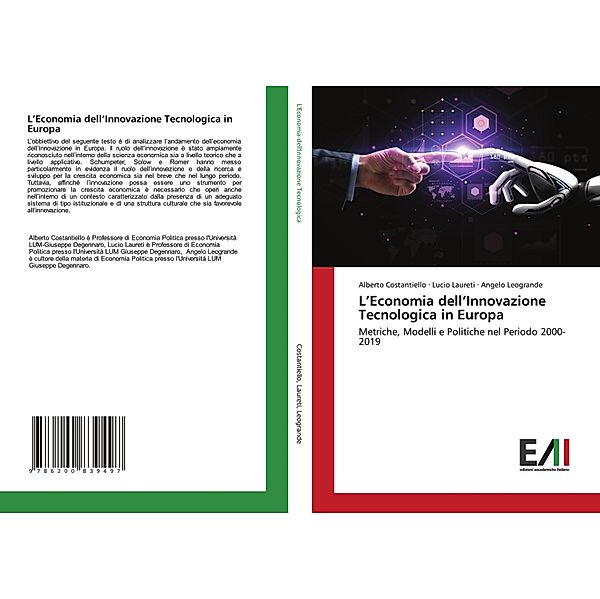 L'Economia dell'Innovazione Tecnologica in Europa, Alberto Costantiello, Lucio Laureti, Angelo Leogrande