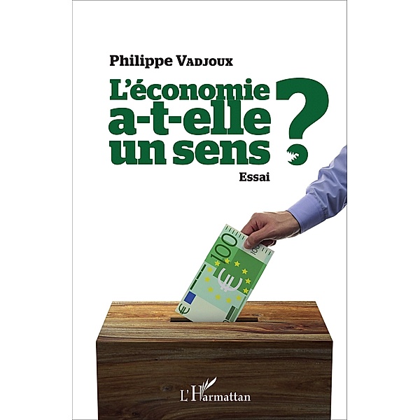 L'economie a-t-elle un sens ?, Vadjoux Philippe Vadjoux
