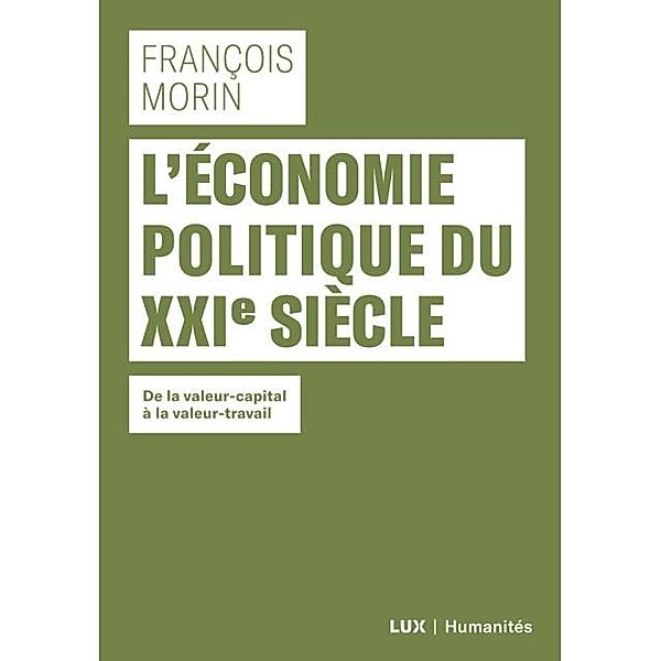 L'economie politique du XXIe siecle, Francois Morin