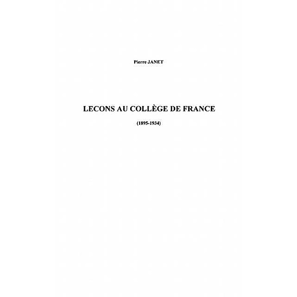 Lecons au College de France / Hors-collection, Janet Pierre
