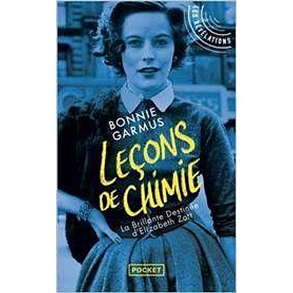 Lecons de chimie, Bonnie Garmus