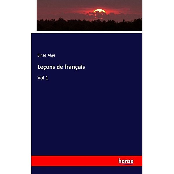 Leçons de français, Sines Alge